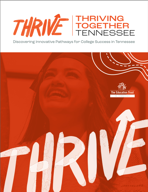 Thrive: Discovering Innovative Pathways for College Success in Tennessee report cover