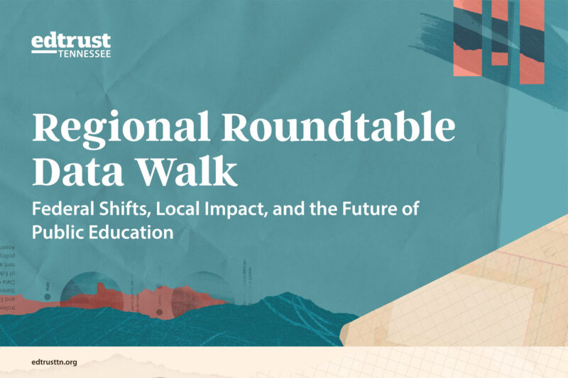 Regional Roundtable - EdTrust-Tennessee